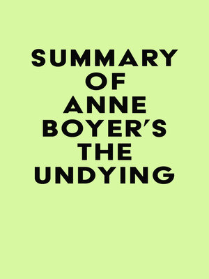 cover image of Summary of Anne Boyer's the Undying